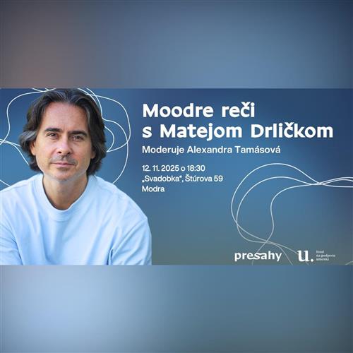 Moodre reči  s Matejom Drličkom
