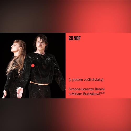 Simone Lorenzo Benini a Miriam Budzáková (IT/SK): (a potom vošli diviaky) | Nu Dance Fest 25