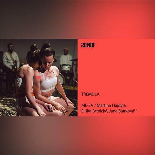 ME-SA / Martina Hajdyla, Eliška Brtnická, Jana Stárková (CZ): TREMULA | Nu Dance Fest 25