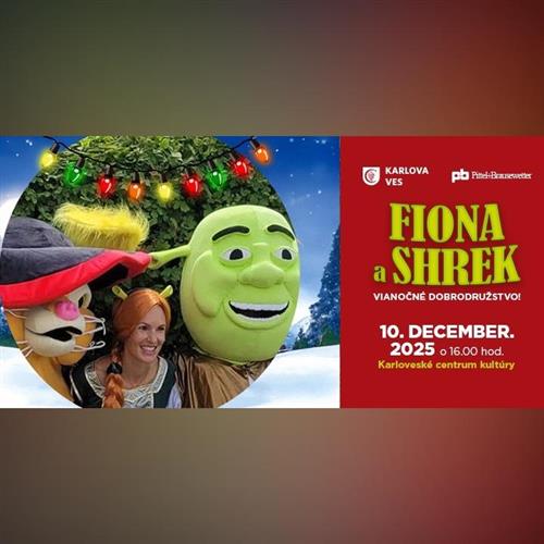 FIONA A SHREK: VIANOČNÉ DOBRODRUŽSTVO!