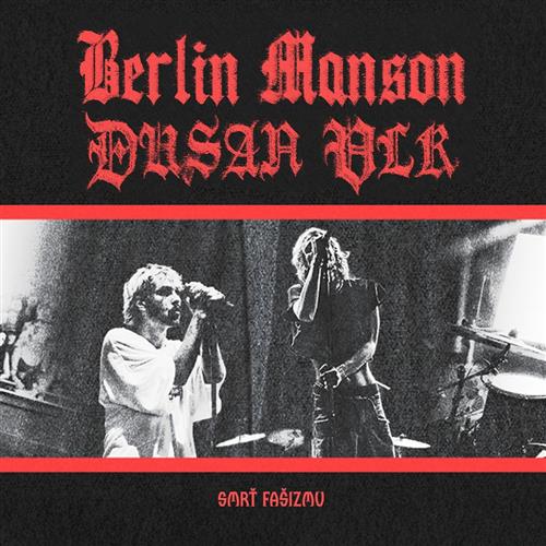 BERLIN MANSON & DUŠAN VLK