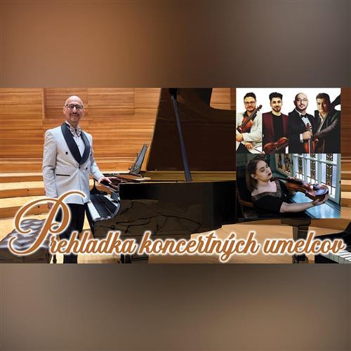 PREHLADKA KONCERTNÝCH UMELCOV 4. ROČNÍK