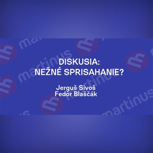 Nežné sprisahanie?