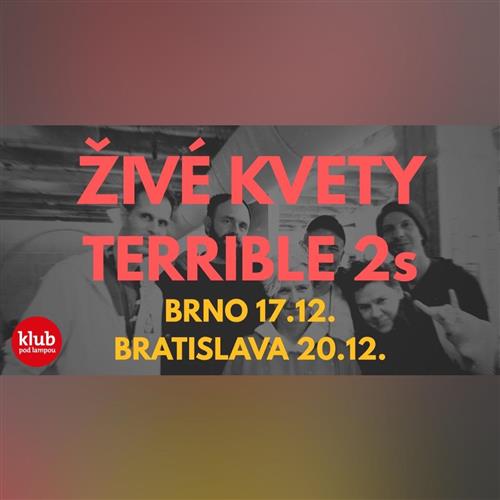 Živé Kvety / Terrible 2s / Hmlisto