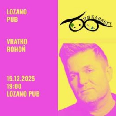 MM Kabaret Milana Markoviča – hosť: Vratko Rohoň