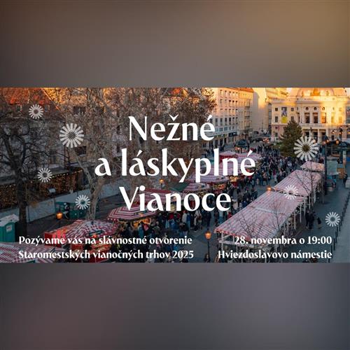 Slávnostné otvorenie Staromestských vianočných trhov