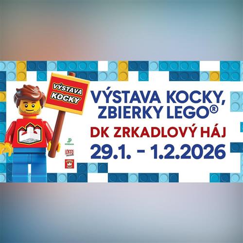VÝSTAVA  KOCKY,  ZBIERKY  LEGO®