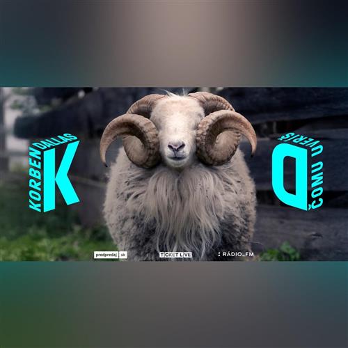 KORBEN DALLAS – TURNÉ ČOMU UVERÍŠ