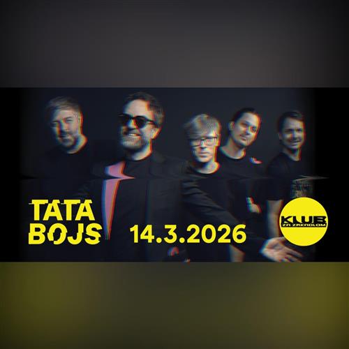 KLUB ZA ZRKADLOM / TATA BOJS