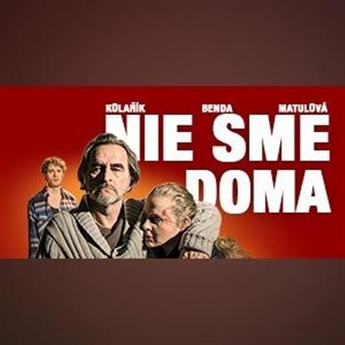 Nie sme doma - Listy Deža Ursínyho a jeho syna