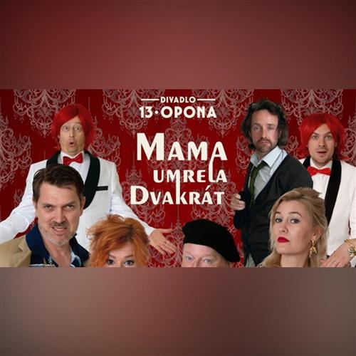 MAMA UMRELA DVAKRÁT