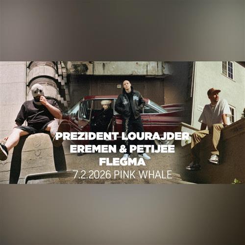 Prezident Lourajder / Eremen & Petijee / Flegma - PINK WHALE