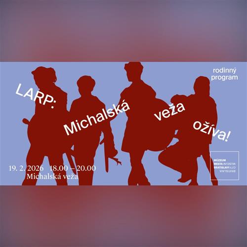 Larp: Michalská veža ožíva