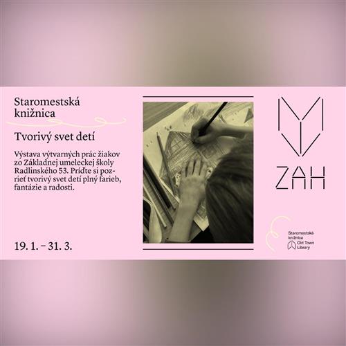 Výstava: Tvorivý svet detí