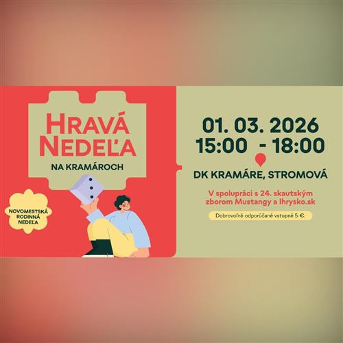 Hravá nedeľa na Kramároch - Novomestská rodinná nedeľa