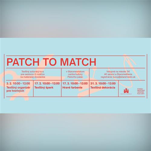 PATCH TO MATCH: textilný autorský kurz ~ Hravé farbenie