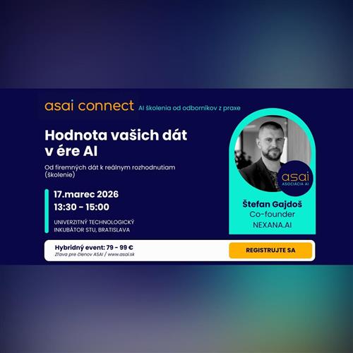 ASAI CONNECT: Hodnota vašich dát v ére AI. Od firemných dát k reálnym rozhodnutiam (školenie)