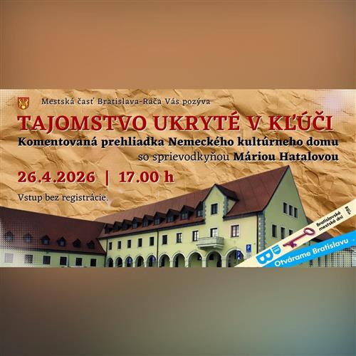 TAJOMSTVO UKRYTÉ V KĽÚČI / Komentovaná prehliadka Nemeckého kultúrneho domu