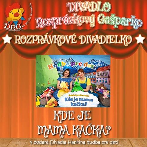 DIVADIELKO: Kde je mama kačka? (bábkový festival BÁBKY V AKCII)