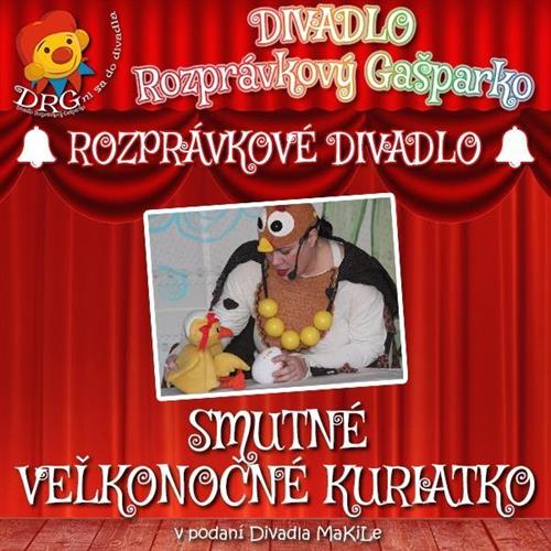 DIVADLO: Smutné veľkonočné kuriatko