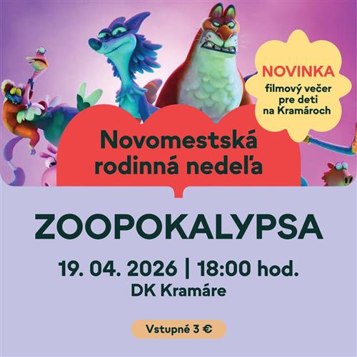 Novomestská rodinná nedeľa - ZOOPOKALYPSA