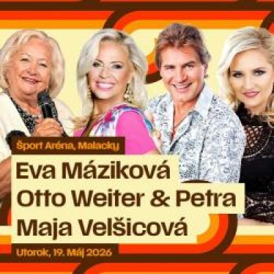 KONCERTNÁ SÉRIA 2026 – MAJA VELŠICOVÁ / EVA MÁZIKOVÁ / OTTO WEITTER &amp; PETRA – MALACKY 2026