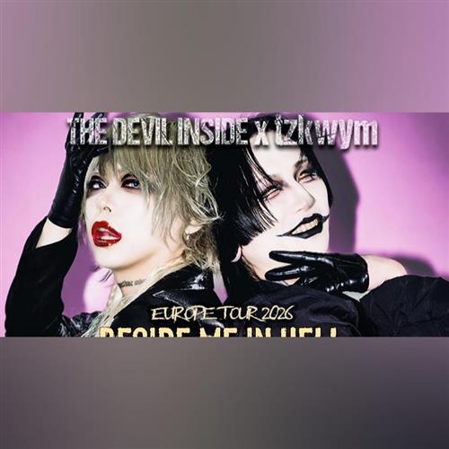 THE DEVIL INSIDE X TZKWYM  “BESIDE ME IN HELL”