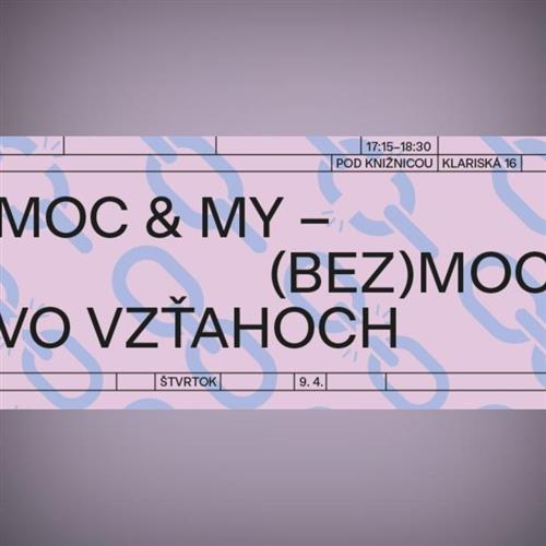 Moc & my - (Bez)moc vo vzťahoch