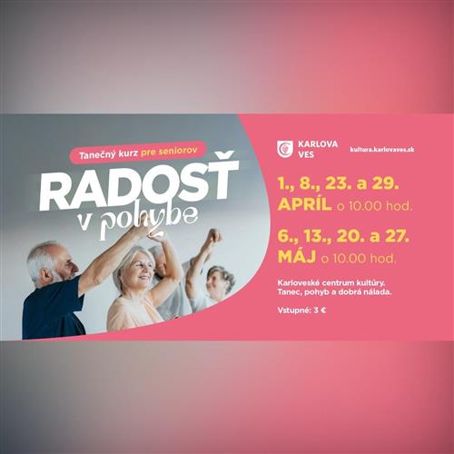 RADOSŤ V POHYBE – TANEČNÝ KURZ NIELEN PRE SENIOROV