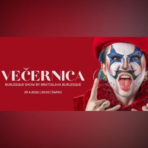 Večernica ︳Burlesque Show