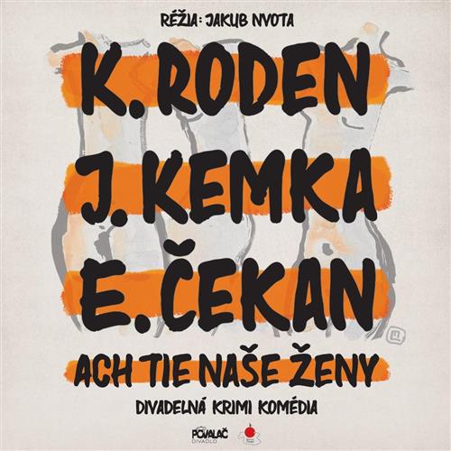 Ach tie naše ženy | 24.6. | Malacky