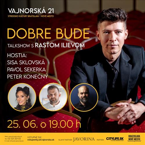 Dobre bude - talkshow s Rasťom Ilievom