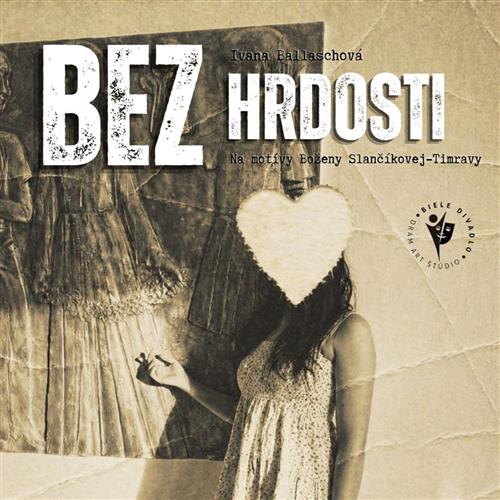 Bez hrdosti - tragikomédia (predstavenie, dospelí)