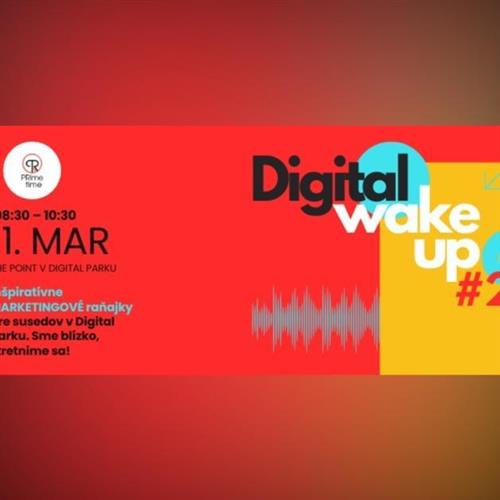 PRime time DIGITAL WAKE UP #3 / Inšpiratívne MARKETINGOVÉ raňajky