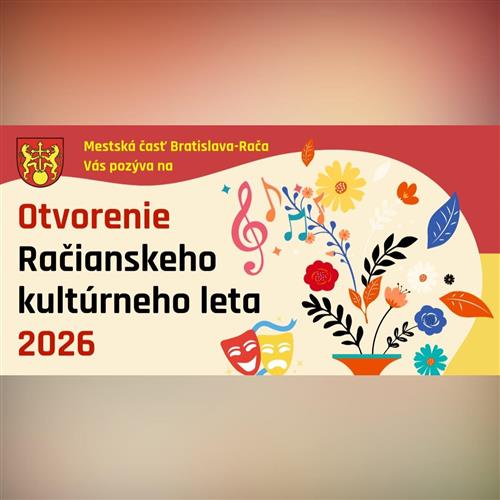 Otvorenie Račianskeho kultúrneho leta 2026