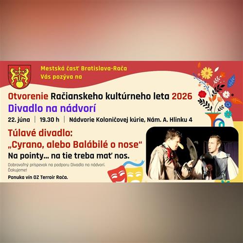 Túlavé divadlo: „Cyrano, alebo Balábilé o nose“  / Divadlo na nádvorí