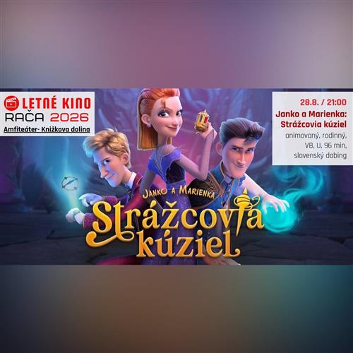 Letné kino Rača : JANKO A MARIENKA: STRÁŽCOVIA KÚZIEL