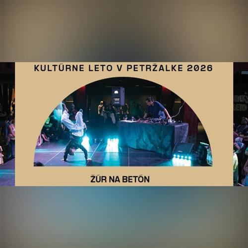 KULTÚRNE LETO / ŽÚR NA BETÓN
