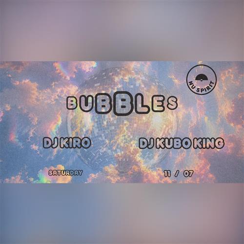Bubbles DJs Kubo King & Kiro