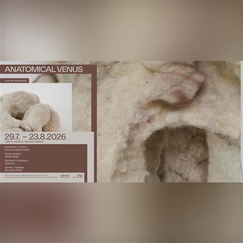 Výstava Ľudmily Bubánovej: Anatomical Venus