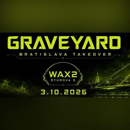 GRAVEYARD BRATISLAVA TAKEOVER