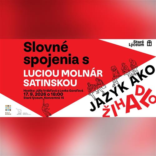 Slovné spojenia s Luciou Molnár Satinskou: Jazyk ako žihadlo