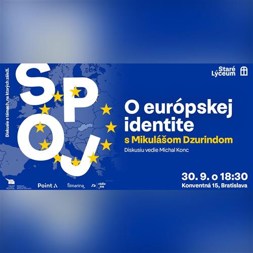 Spoj: O európskej identite s Mikulášom Dzurindom