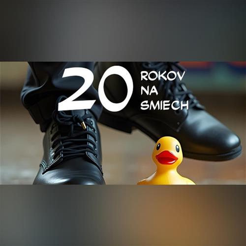 20 ROKOV NA SMIECH - VŠETEČNÍCI