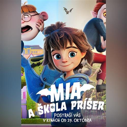 Kino pre deti: MIA A ŠKOLA PRÍŠER