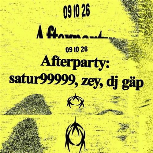 Afterparty: satur99999, zey, dj gäp ⋆ Based on a True Story @A4