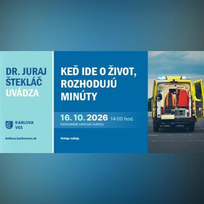 DR. JURAJ ŠTEKLÁČ UVÁDZA – KEĎ IDE O ŽIVOT, ROZHODUJÚ MINÚTY