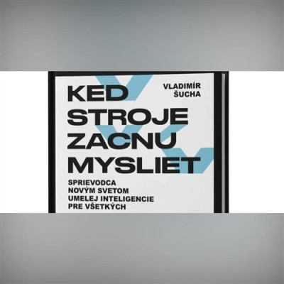 Autor mlčí: Keď stroje začnú myslieť